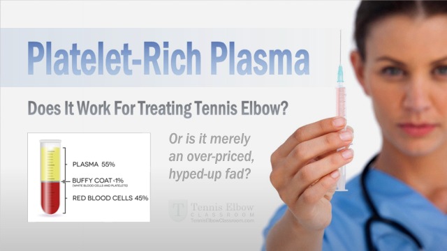 Platelet-Rich Plasma Therapy: Does it work for treating Tennis Elbow?