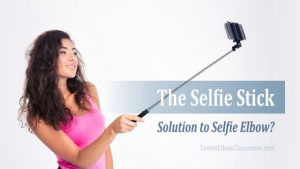 Is the Selfie Stick the answer to avoiding Selfie Elbow?