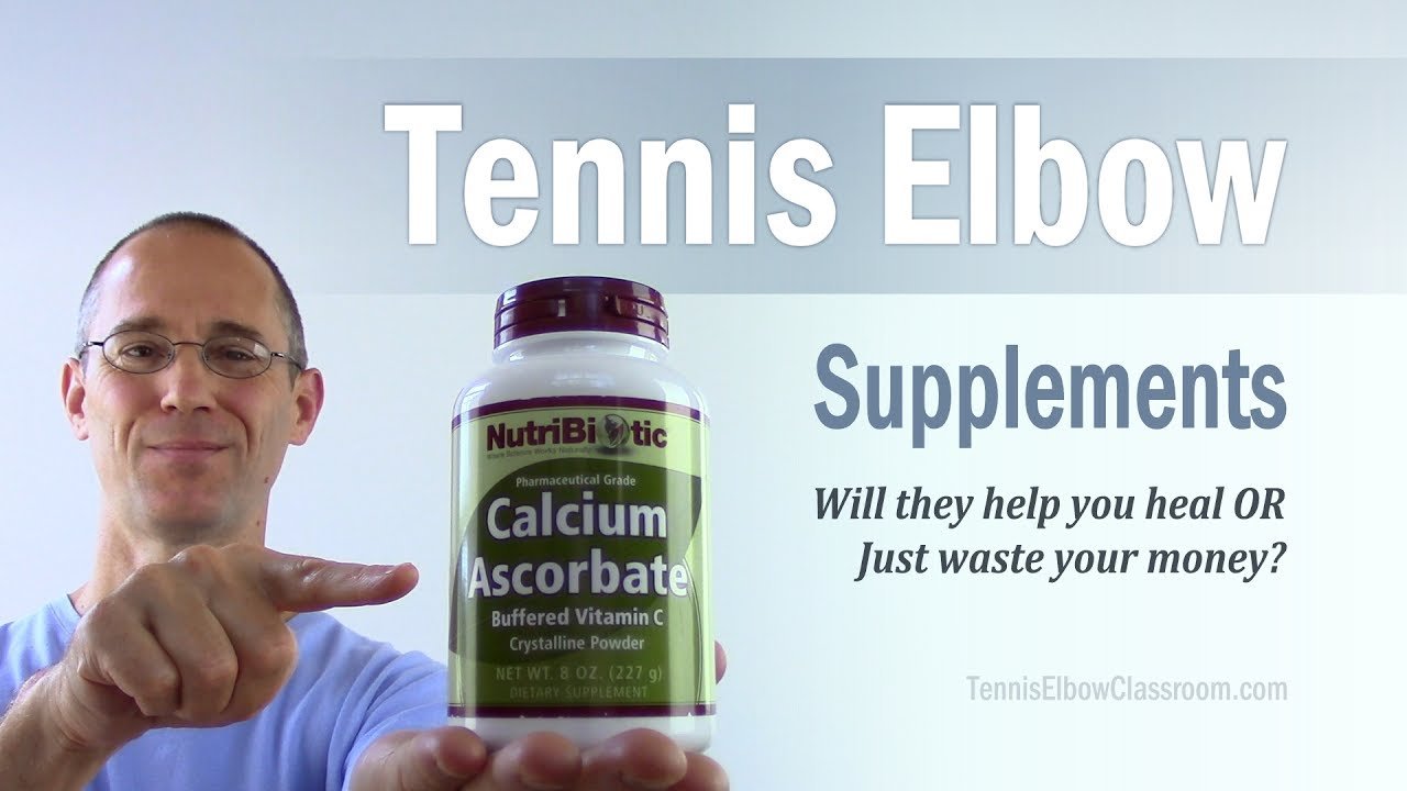Tennis Elbow Supplements Help You Heal Or Waste Of Money? [VIDEO]