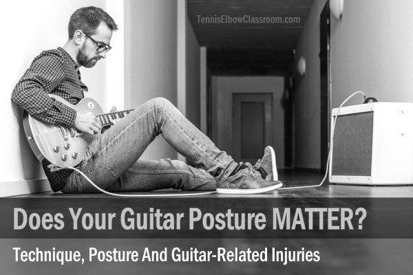 The importance of good guitar technique and posture