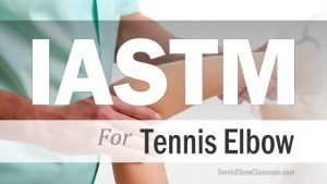 Graston / IASTM For Treating Tennis Elbow – Force Or Finesse?