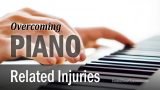 Repetitive Strain Injuries (RSIs) from playing the piano
