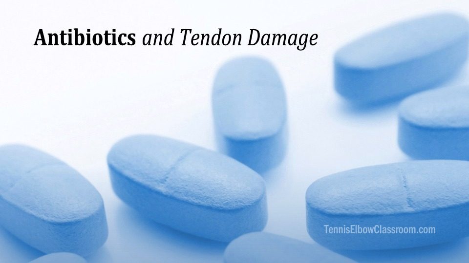 The role of antibiotics in tendon disorders, including Tennis Elbow